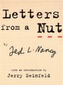 Letters From A Nut