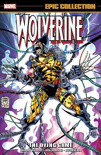 Wolverine Epic Collection: The Dying Game