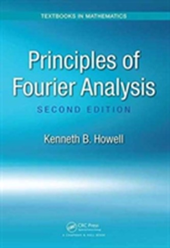 Principles of Fourier Analysis, Second Edition