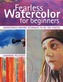 Fearless Watercolor for Beginners