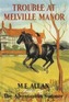Trouble at Melville Manor