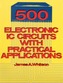 500 Electronic IC Circuits with Practical Applications