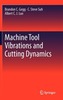 Machine Tool Vibrations and Cutting Dynamics