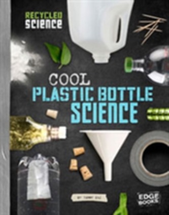 Cool Plastic Bottle Science