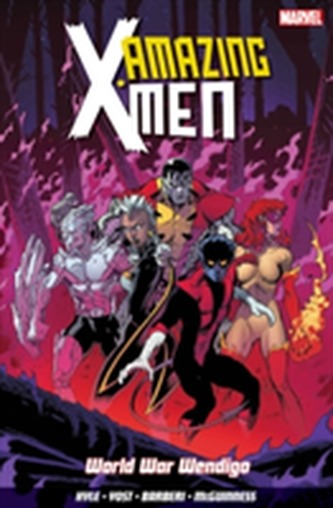 Amazing X-men Vol. 2: World War Wendigo