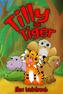 Tilly the Tiger
