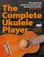 The Complete Ukulele Player (Book/Audio Download)