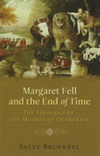 Margaret Fell and the End of Time
