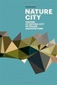 Nature City: Visions of Nature City In Italian Architecture