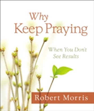 Why Keep Praying?