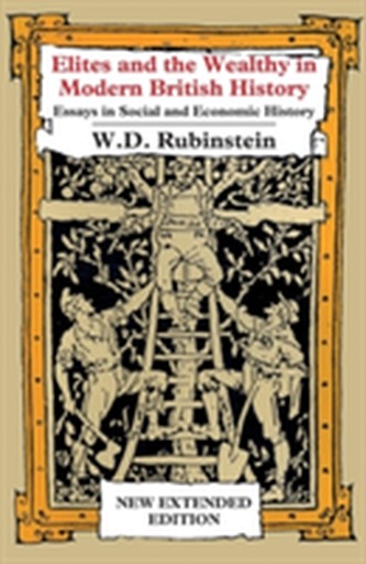 Elites Wealthy Modern British History