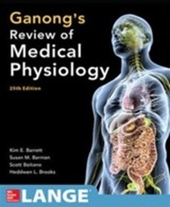 Ganong's Review of Medical Physiology, Twenty-Fifth Edition