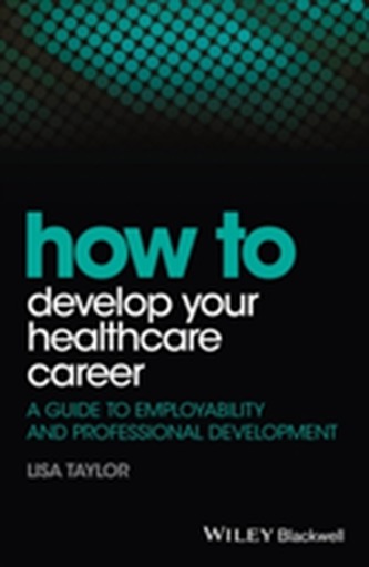 How to Develop Your Healthcare Career