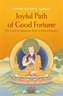 Joyful Path of Good Fortune