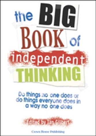 The Big Book of Independent Thinking