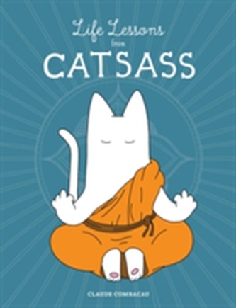 Life Lessons from Catsass