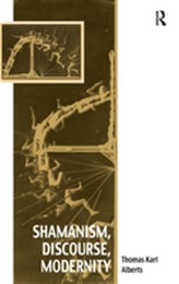 Shamanism, Discourse, Modernity