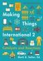 Making Things International 2