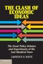The Clash of Economic Ideas
