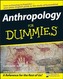 Anthropology for Dummies