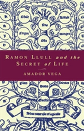 Ramon Llull and the Secret of Life