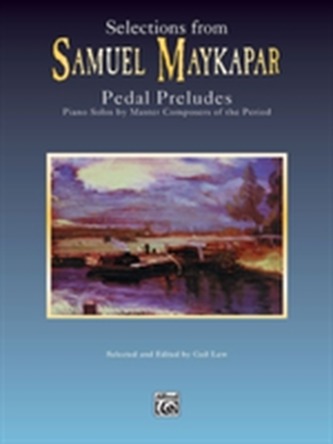MAYKAPAR PEDAL PRELUDES