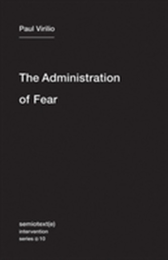 The Administration of Fear