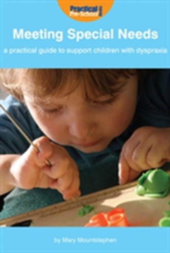 A Practical Guide to Support Children with Dyspraxia and Neurodevelopmental Delay
