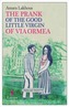 The Prank Of The Good Little Virgin Of Via Ormea