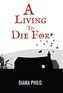 A Living to Die for