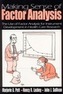 Making Sense of Factor Analysis
