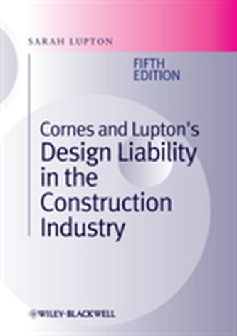 Cornes and Lupton's Design Liability in the Construction Industry