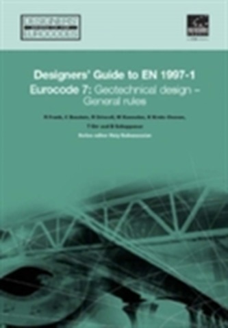 Designers' Guide to Eurocode 7: Geotechnical design