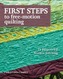 First Steps To Free-motion Quilting