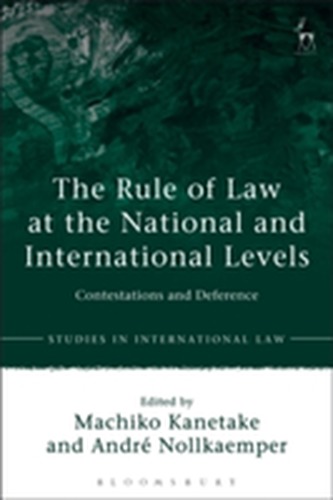 The Rule of Law at the National and International Levels