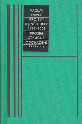 Projevy 1999-2006/ spisy 8
