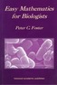 Easy Mathematics for Biologists