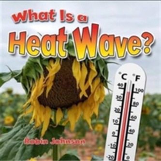 What is a Heatwave?