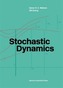 Stochastic Dynamics