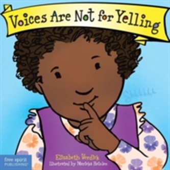 Voices are Not for Yelling Board Book