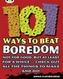 BC NF Brown B/3B 101 Ways to Beat Boredom