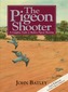 The Pigeon Shooter