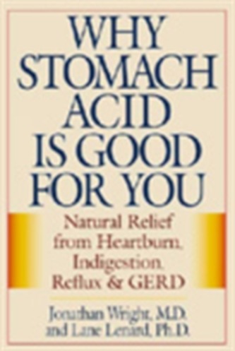 Why Stomach Acid Is Good for You