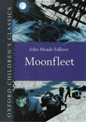 Oxford Children's Classics: Moonfleet