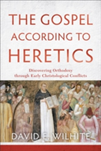 The Gospel According to Heretics