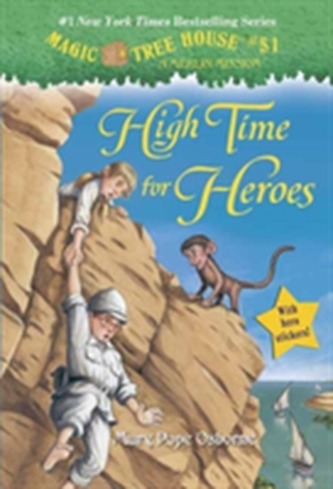 Magic Tree House #51 High Time For Heroes