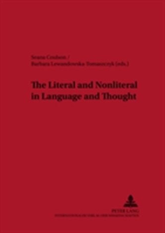 The Literal and Nonliteral in Language and Thought