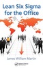 Lean Six Sigma for the Office