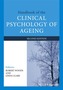Handbook of the Clinical Psychology of Ageing 2E