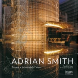 The Architecture of Adrian Smith
